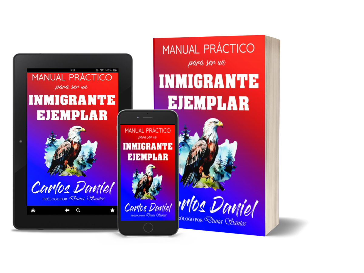 Manual Práctico Para Ser Un Inmigrante Ejemplar